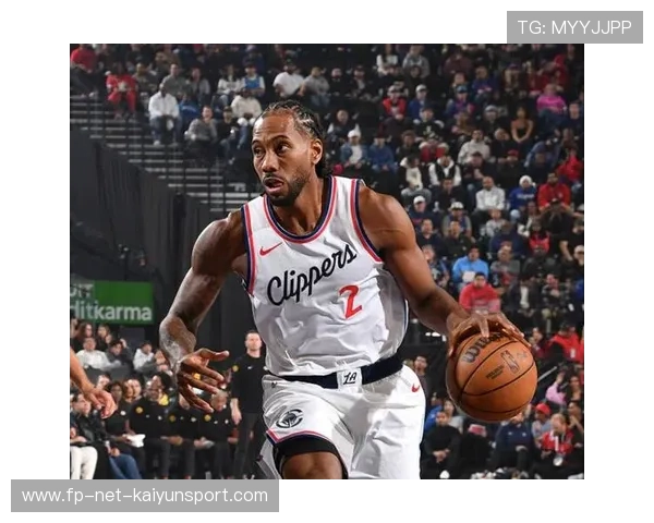 伦纳德终场前补篮建功，快船在最后一刻反超